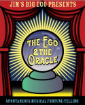  Jim039s Big Ego The Ego amp The Oracle  Every Thurs in Oct 