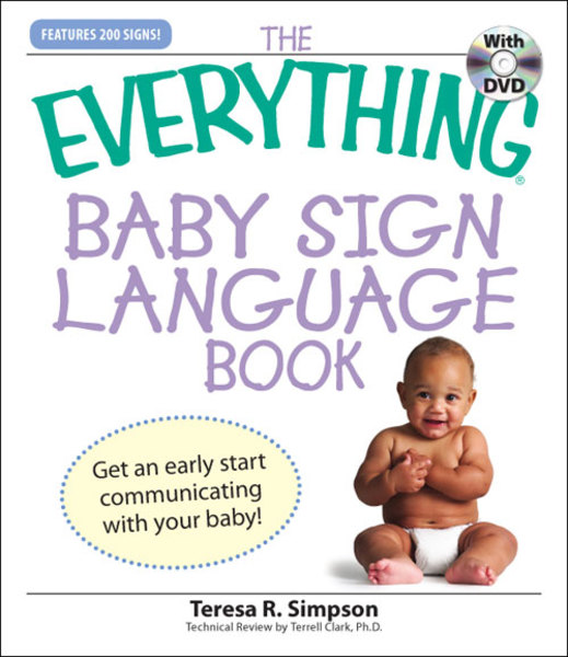 The Everything Baby Sign Language Book